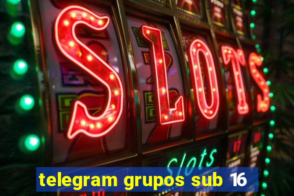 telegram grupos sub 16